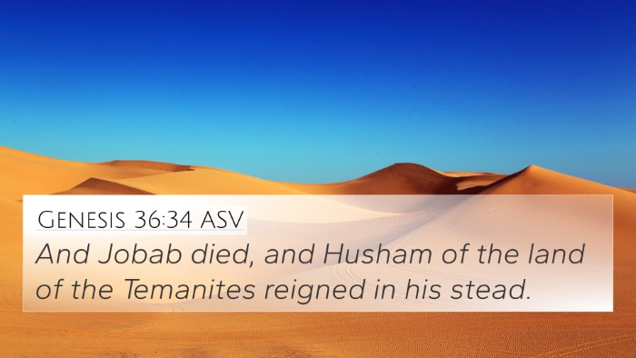Genesis 36:34 ASV 4K Wallpaper - And Jobab died, and Husham of the land of the - 4K Wallpaper Bible Verse
