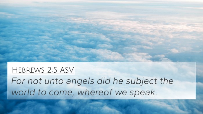 Hebrews 2:5 ASV Bible Verse Image