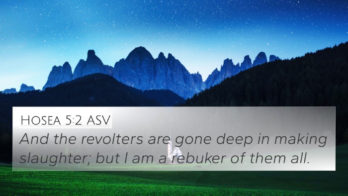 Hosea 5:2 ASV 4K Wallpaper - And the revolters are gone deep in making - 4K Wallpaper Bible Verse