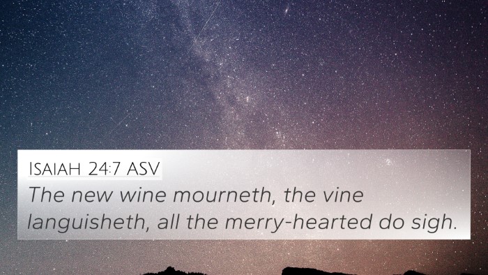 Isaiah 24:7 ASV Bible Verse Image