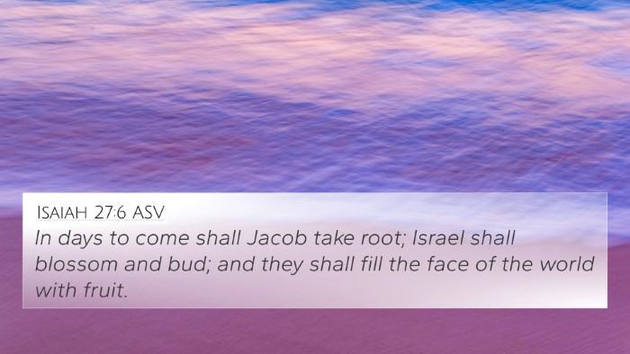 Isaiah 27:6 ASV Bible Verse Image