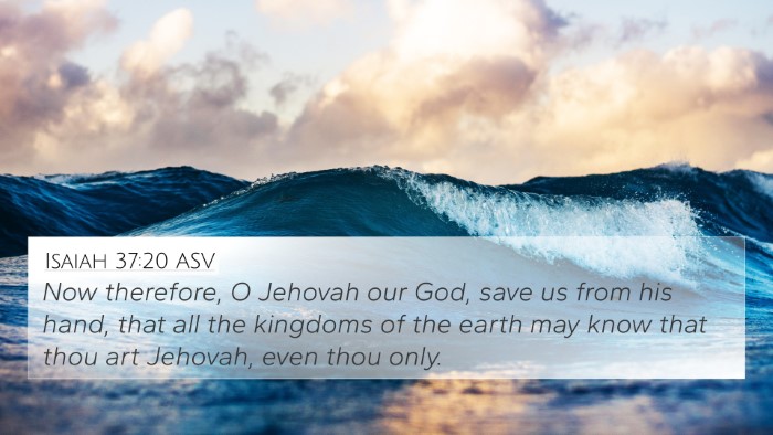 Isaiah 37:20 ASV Bible Verse Image
