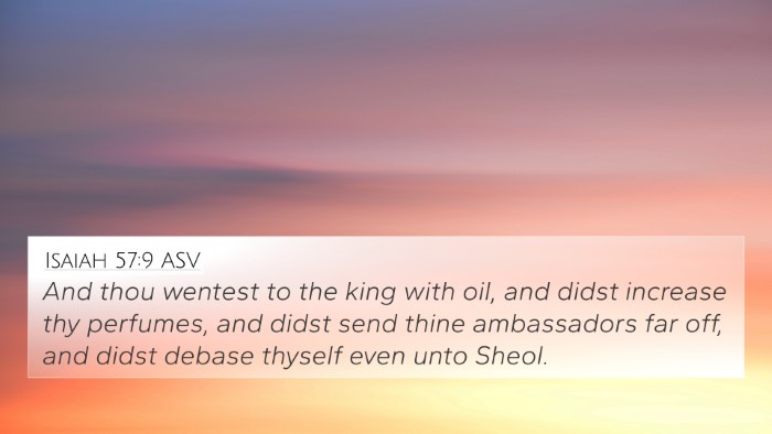 Isaiah 57:9 ASV Bible Verse Image