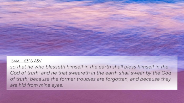 Isaiah 65:16 ASV Bible Verse Image