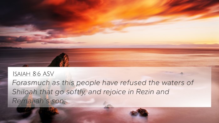 Isaiah 8:6 ASV Bible Verse Image