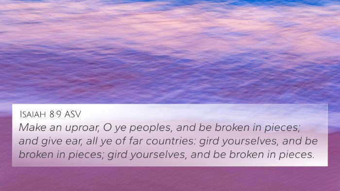 Isaiah 8:9 ASV Bible Verse Image