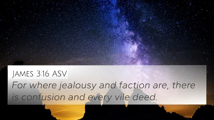 James 3:16 ASV Bible Verse Image