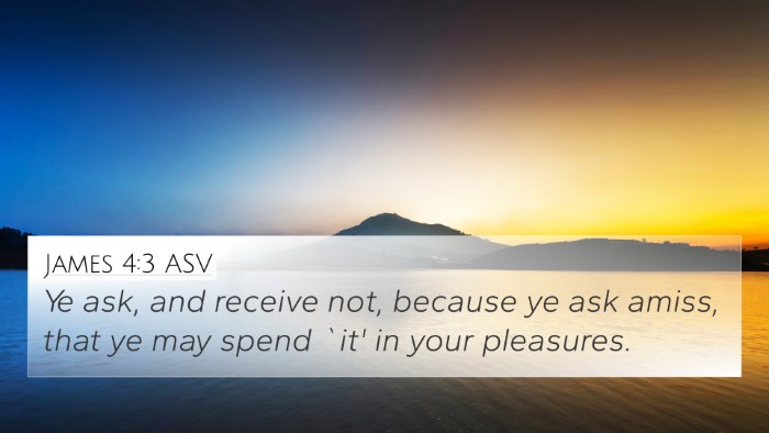 James 4:3 ASV Bible Verse Image