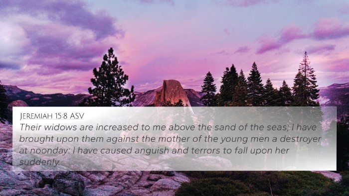 Jeremiah 15:8 ASV Bible Verse Image