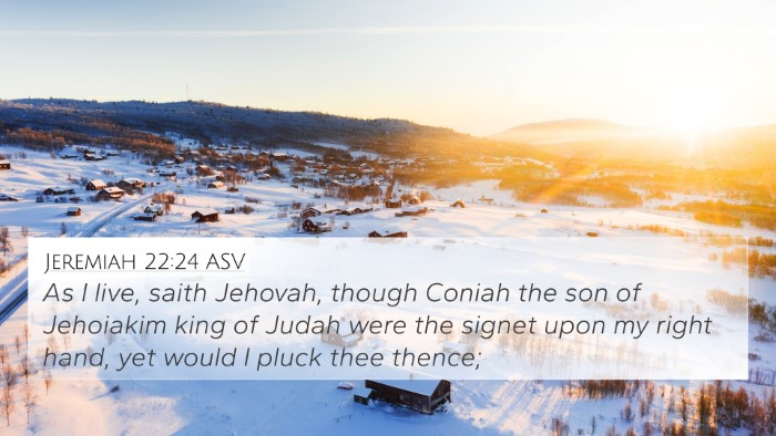 Jeremiah 22:24 ASV Bible Verse Image