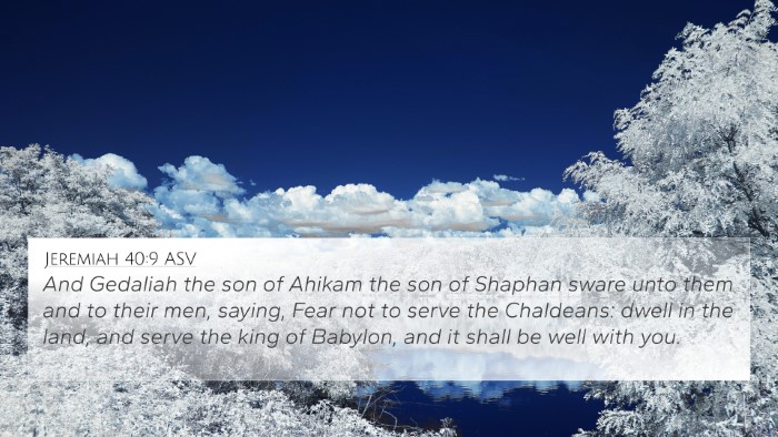Jeremiah 40:9 ASV 4K Wallpaper - And Gedaliah the son of Ahikam the son of Shaphan - 4K Wallpaper Bible Verse