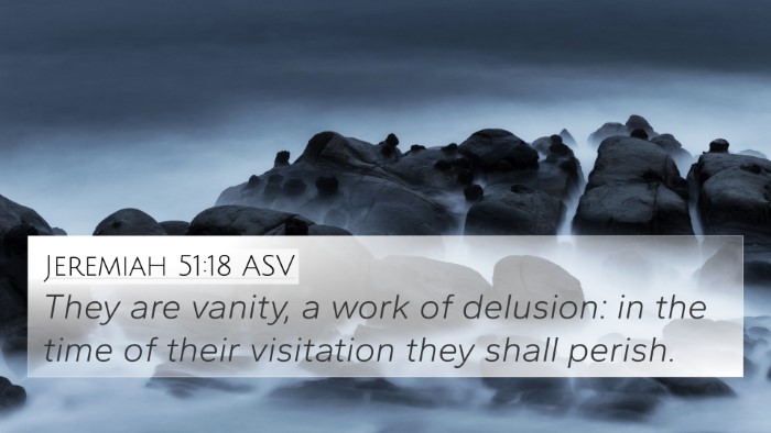 Jeremiah 51:18 ASV Bible Verse Image