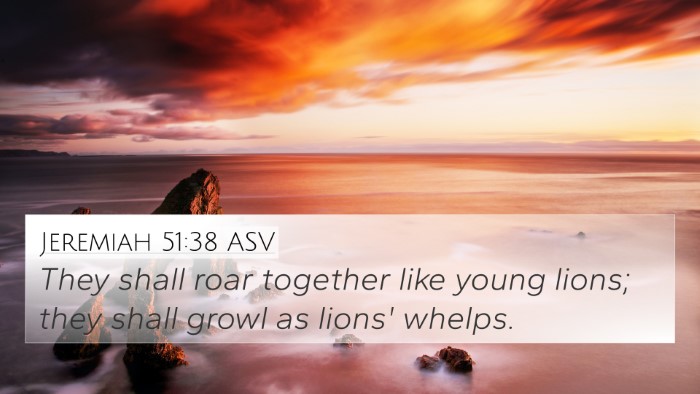 Jeremiah 51:38 ASV Bible Verse Image