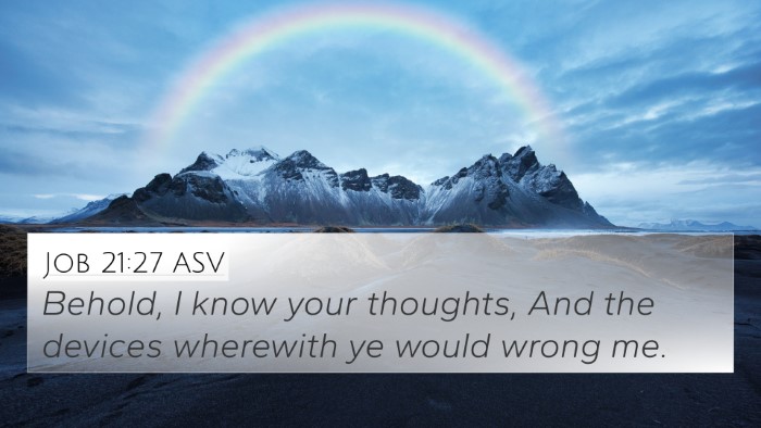 Job 21:27 ASV Bible Verse Image