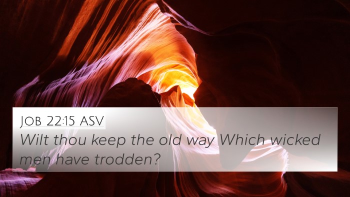 Job 22:15 ASV Bible Verse Image