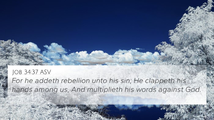Job 34:37 ASV 4K Wallpaper - For he addeth rebellion unto his sin; He clappeth - 4K Wallpaper Bible Verse
