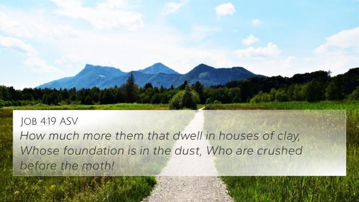 Job 4:19 ASV Bible Verse Image