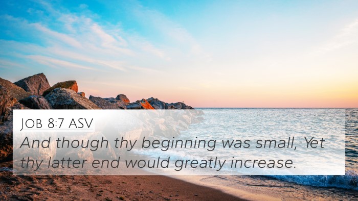Job 8:7 ASV Bible Verse Image