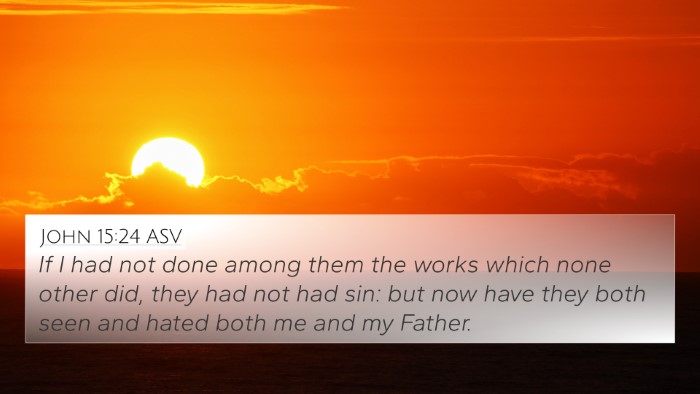 John 15:24 ASV Bible Verse Image