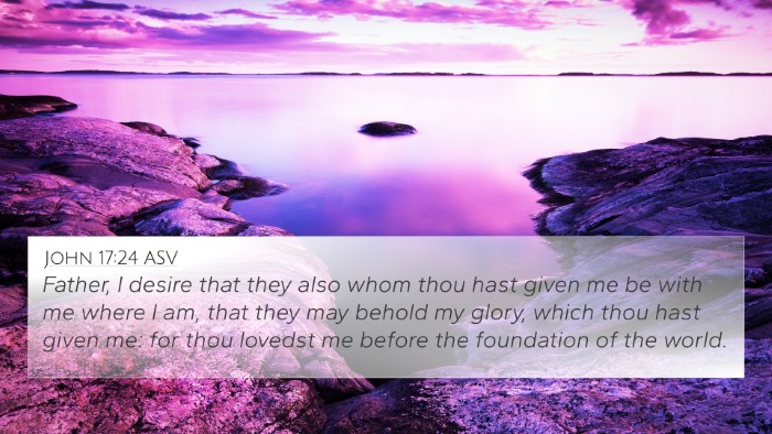 John 17:24 ASV Bible Verse Image