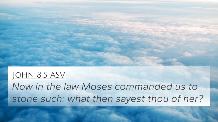 John 8:5 ASV Bible Verse Image