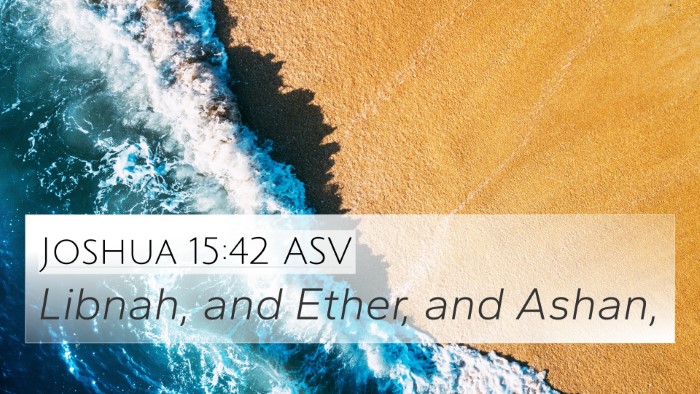 Joshua 15:42 ASV Bible Verse Image