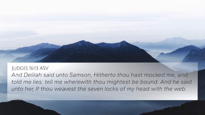 Judges 16:13 ASV Bible Verse Image