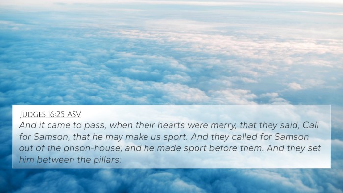 Judges 16:25 ASV Bible Verse Image