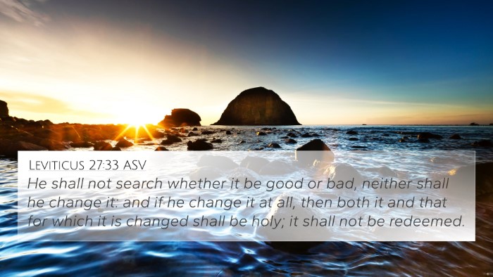 Leviticus 27:33 ASV 4K Wallpaper - He shall not search whether it be good or bad, - 4K Wallpaper Bible Verse