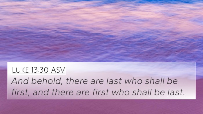 Luke 13:30 ASV Bible Verse Image