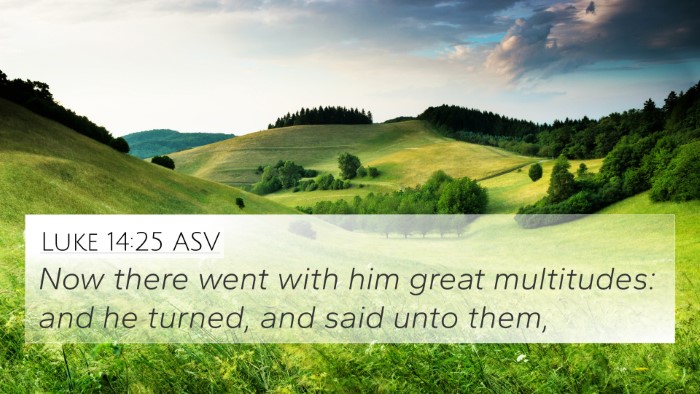 Luke 14:25 ASV Bible Verse Image