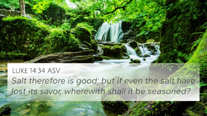 Luke 14:34 ASV Bible Verse Image