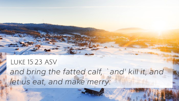 Luke 15:23 ASV Bible Verse Image