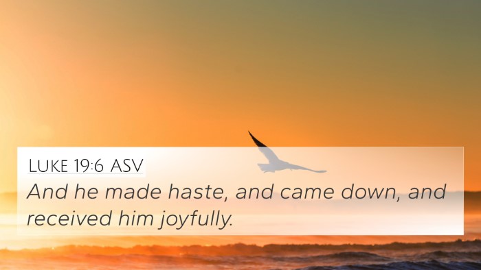 Luke 19:6 ASV Bible Verse Image