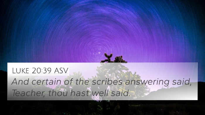 Luke 20:39 ASV Bible Verse Image