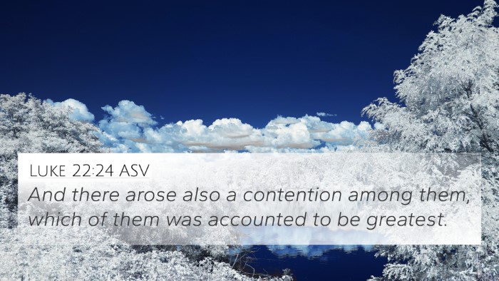 Luke 22:24 ASV Bible Verse Image