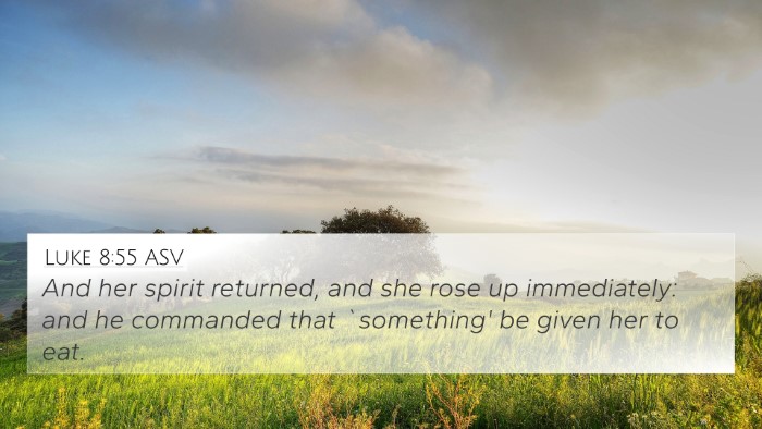 Luke 8:55 ASV Bible Verse Image