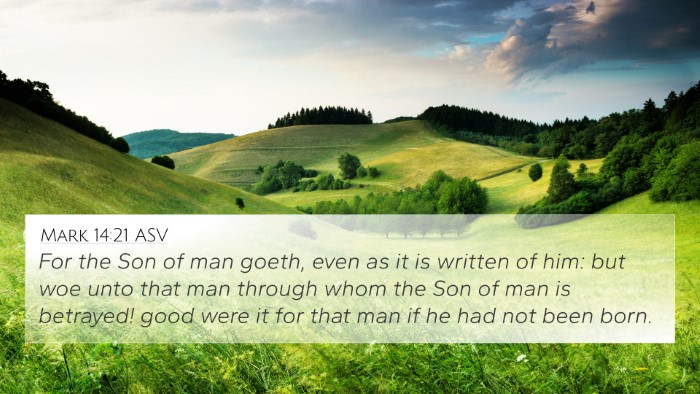 Mark 14:21 ASV Bible Verse Image