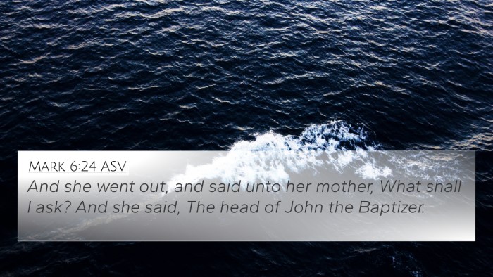 Mark 6:24 ASV Bible Verse Image