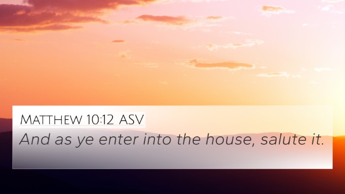 Matthew 10:12 ASV Bible Verse Image