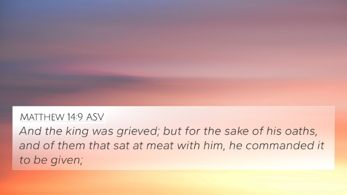 Matthew 14:9 ASV Bible Verse Image