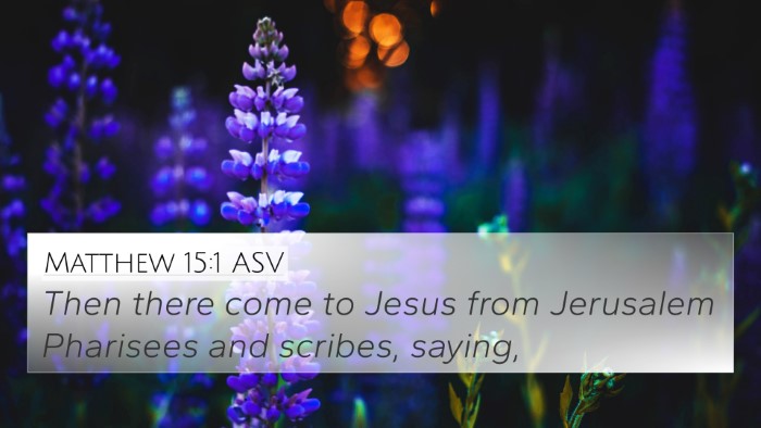 Matthew 15:1 ASV 4K Wallpaper - Then there come to Jesus from Jerusalem Pharisees - 4K Wallpaper Bible Verse