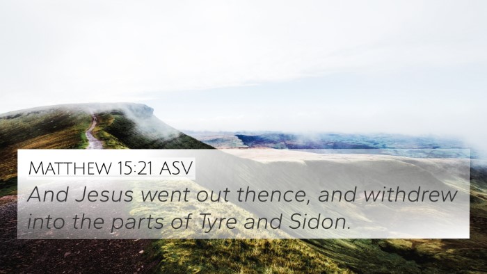 Matthew 15:21 ASV Bible Verse Image