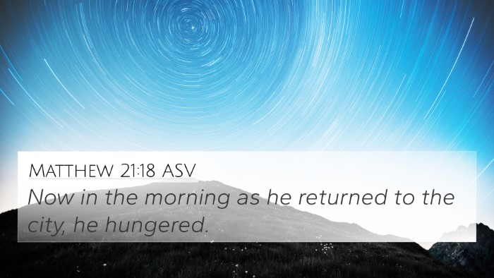 Matthew 21:18 ASV Bible Verse Image