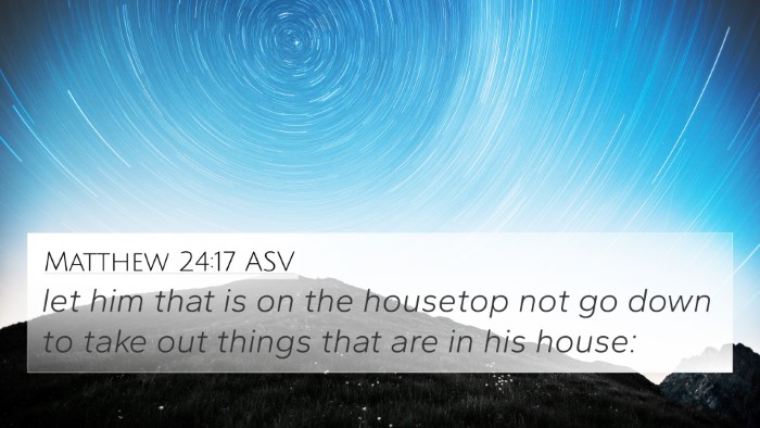 Matthew 24:17 ASV Bible Verse Image