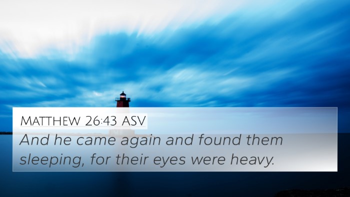 Matthew 26:43 ASV Bible Verse Image