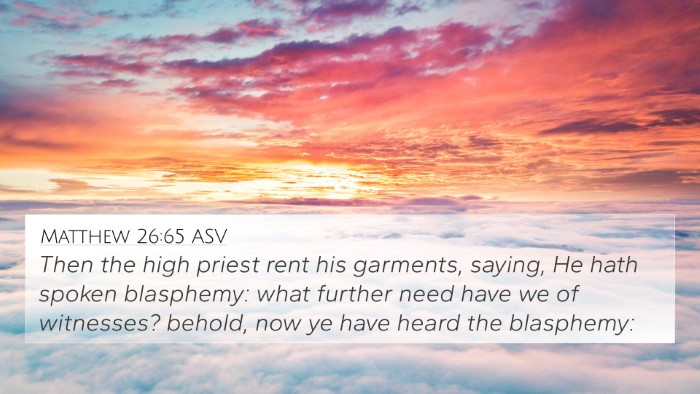 Matthew 26:65 ASV Bible Verse Image