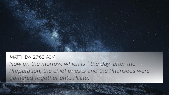 Matthew 27:62 ASV Bible Verse Image