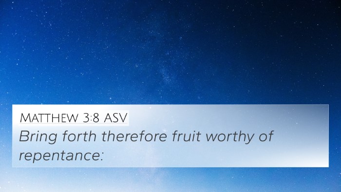 Matthew 3:8 ASV Bible Verse Image