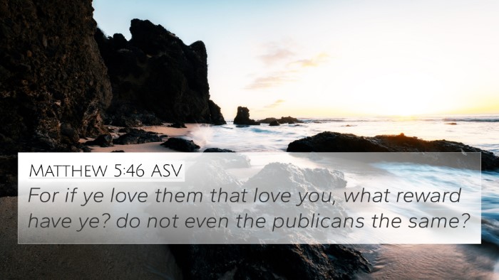 Matthew 5:46 ASV Bible Verse Image